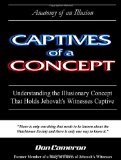 Captives of a Concept (Anatomy of an Illusion)